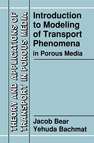 Introduction to Modeling of Transport Phenomena in Porous Media [Paperback]