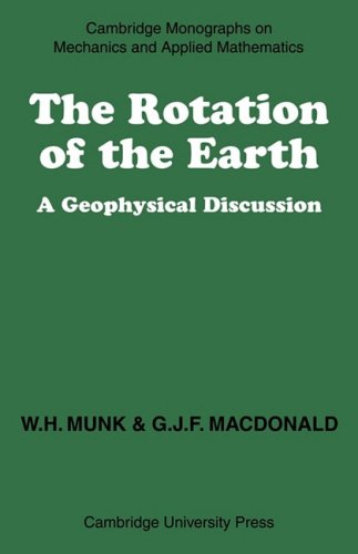 The Rotation of the Earth A Geophysical Discussion [Paperback]