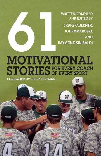 61 Motivational Stories For Every Coach Of Every Sport [Paperback]
