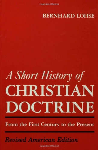 A Short History Of Christian Doctrine [Paperback]