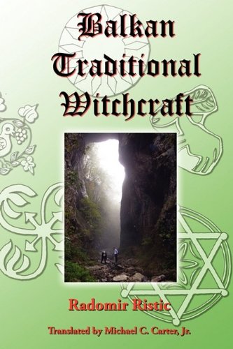 Balkan Traditional Witchcraft [Paperback]