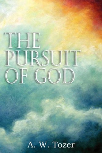 The Pursuit Of God [Paperback]