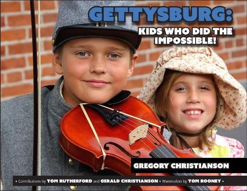 Gettysburg Kids Who Did the Impossible [Paperback]