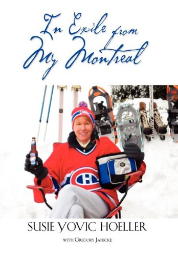 In Exile From My Montreal [Hardcover]