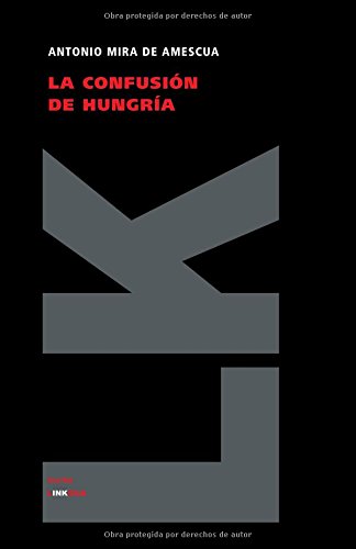 La confusi&243n de Hungr&237a [Paperback]