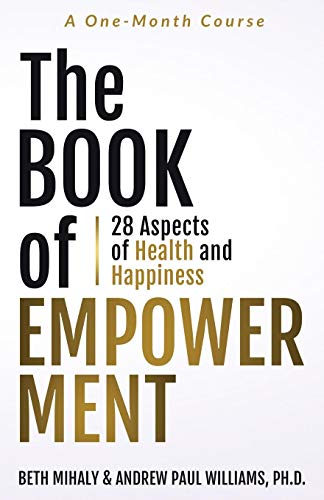 Book of Empowerment  28 Aspects of Health and Happiness [Paperback]