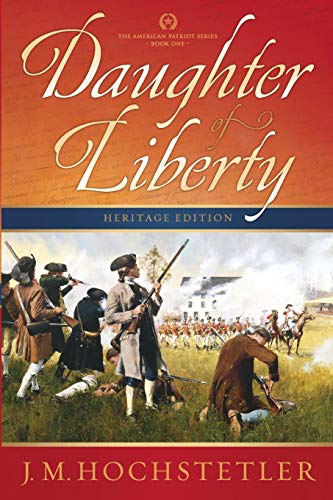 Daughter Of Liberty (the American Patriot Series, Book 1) [Paperback]