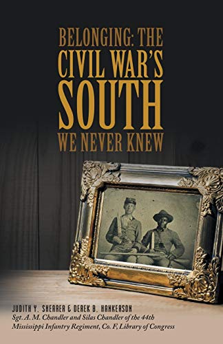 Belonging The Civil War's South We Never Knew [Paperback]