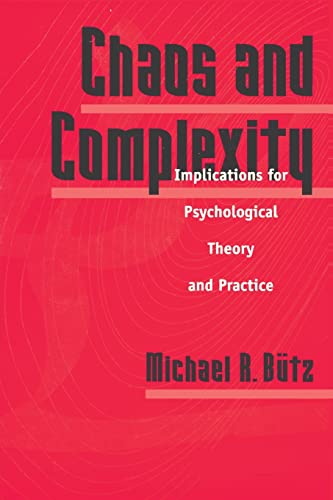 Chaos And Complexity Implications For Psychological Theory And Practice [Paperback]