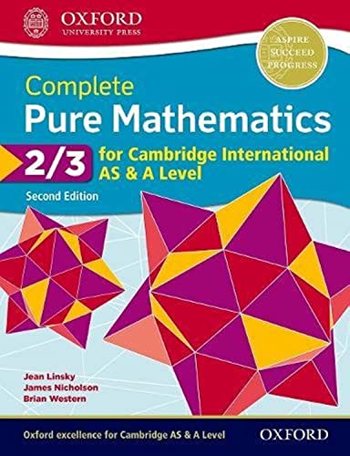 Complete Pure Mathematics 2 & 3 For Cambridge International As & A Level