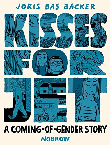 Kisses For Jet A Coming-of-Gender Story [Paperback]