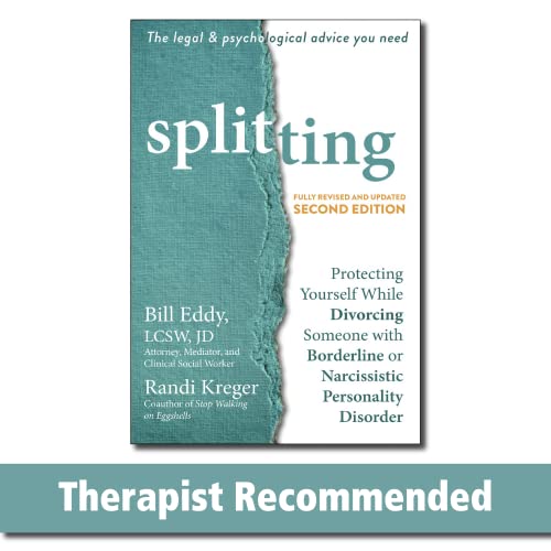 Splitting Protecting Yourself While Divorcing Someone with Borderline or Narcis [Paperback]
