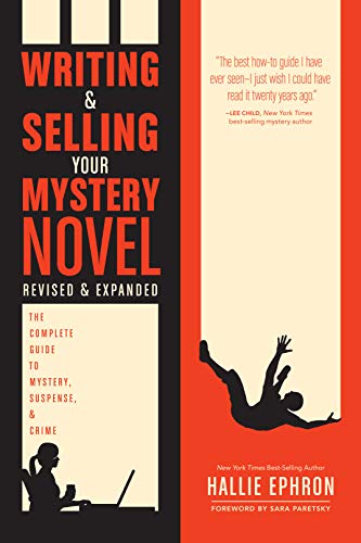 Writing and Selling Your Mystery Novel Revised and Expanded Edition The Complet [Paperback]
