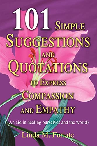 101 Simple Suggestions And Quotations To Express Compassion And Empathy (an Aid [Paperback]