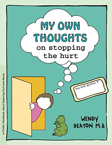 GROW My Own Thoughts and Feelings on Stopping the Hurt A Child's Workbook Abou [Hardcover]