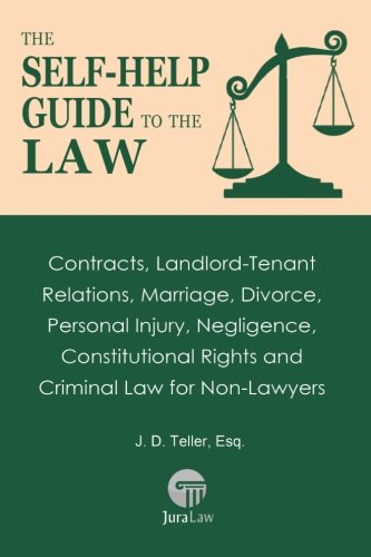 The Self-Help Guide To The Law Contracts, Landlord-Tenant Relations, Marriage,  [Paperback]
