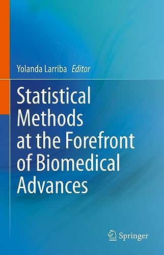 Statistical Methods at the Forefront of Biomedical Advances [Hardcover]