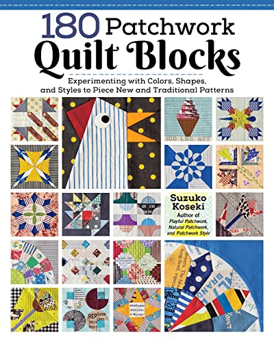 180 Patchwork Quilt Blocks Experimenting with Colors, Shapes, and Styles to Pie [Paperback]