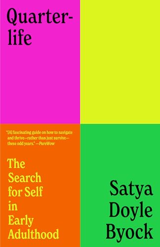 Quarterlife The Search for Self in Early Adulthood [Paperback]
