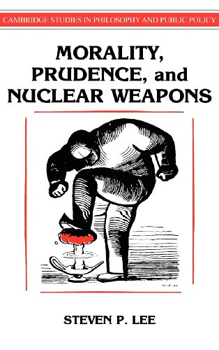 Morality, Prudence, and Nuclear Weapons [Hardcover]