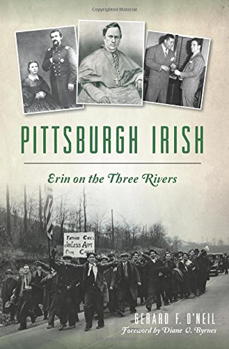 Pittsburgh Irish Erin on the Three Rivers [Paperback]
