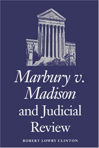 Marbury V. Madison And Judicial Review [Paperback]