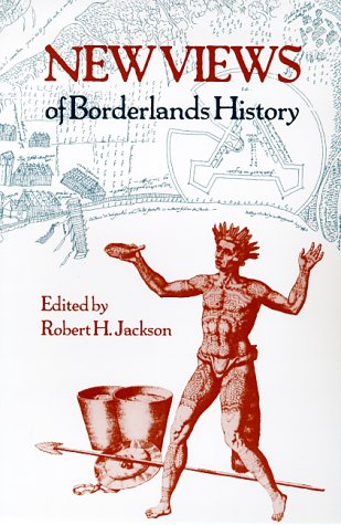 New Views Of Borderlands History [Paperback]