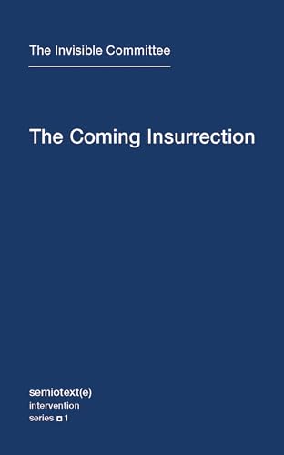 The Coming Insurrection [Paperback]