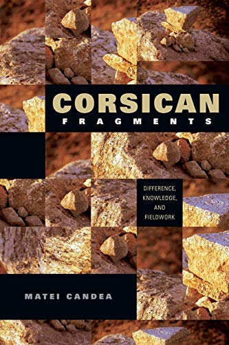 Corsican Fragments Difference, Knowledge, and Fieldwork [Paperback]