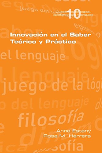 Innovacion En El Saber Teorio Y Practico (spanish Edition) [Paperback]