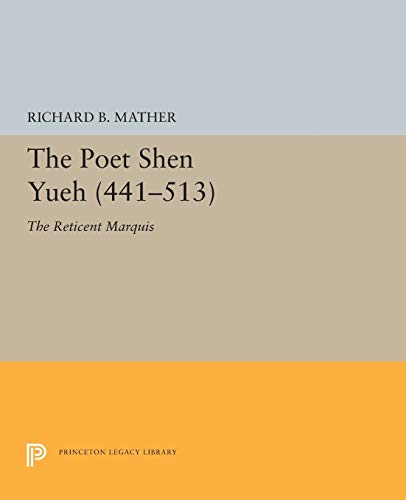 The Poet Shen Yueh (441-513) The Reticent Marquis [Paperback]