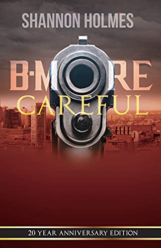 B-More Careful 20 Year Anniversary Edition [Paperback]