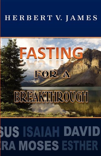 Fasting For A Breakthrough [Paperback]