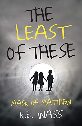 The Least Of These Mask Of Matthew [Paperback]