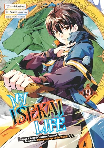 My Isekai Life 09 I Gained a Second Character Class and Became the Strongest Sa [Paperback]