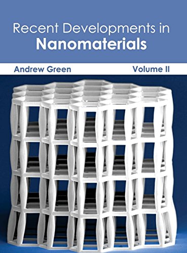 Recent Developments in Nanomaterials Volume II [Hardcover]