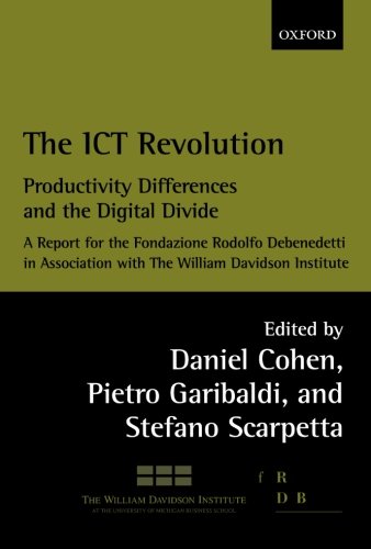 The ICT Revolution Productivity Differences and the Digital Divide [Paperback]
