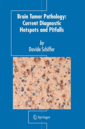 Brain Tumor Pathology Current Diagnostic Hotspots and Pitfalls [Paperback]