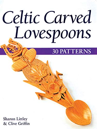 Celtic Carved Lovespoons 30 Patterns [Paperback]