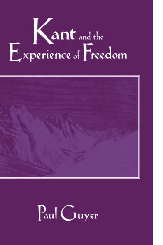 Kant and the Experience of Freedom Essays on Aesthetics and Morality [Paperback]