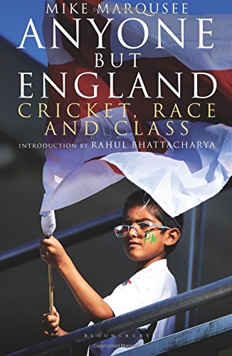 Anyone but England Cricket, Race and Class [Paperback]