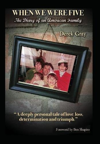 When We Were Five The Diary Of An American Family [Hardcover]