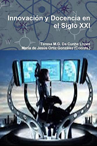 Innovacion y Docencia en el Siglo XXI [Paperback]