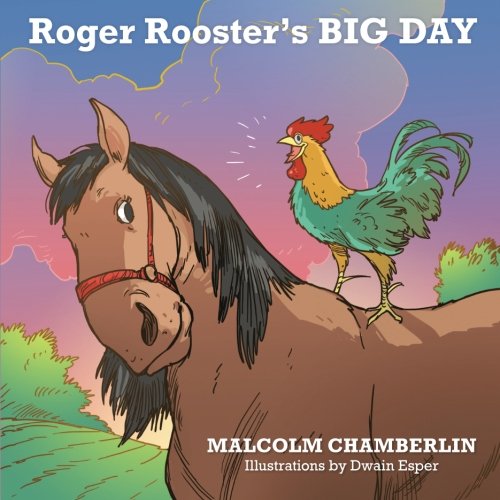 Roger Rooster's Big Day [Paperback]