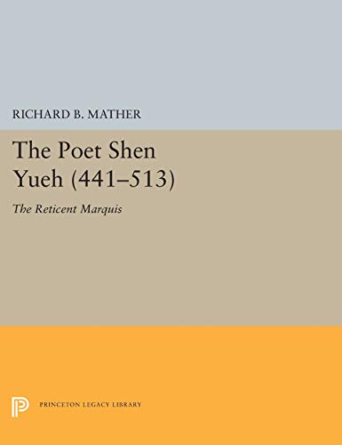The Poet Shen Yueh (441-513) The Reticent Marquis [Hardcover]