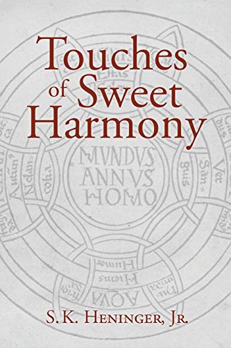 Touches Of Sweet Harmony Pythagorean Cosmology And Renaissance Poetics [Paperback]