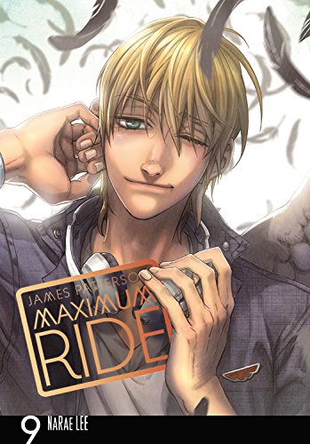 Maximum Ride The Manga, Vol. 9 [Paperback]