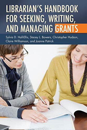 Librarian's Handbook For Seeking, Writing, And Managing Grants [Paperback]