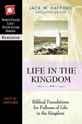 Life in the Kingdom [Paperback]
