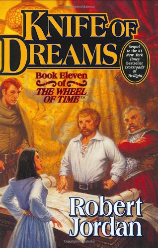 Knife of Dreams Book Eleven of 'The Wheel of Time' [Hardcover]